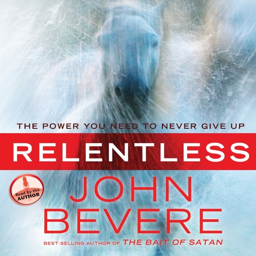 Title details for Relentless by John Bevere - Available